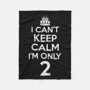 Cant Keep Calm Only 2 Grappige Tweede Verjaardag P Fleece Deken