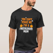 Can't Scare Me I'm Cheerleader Mom  Halloween Marr T-shirt (Voorkant)