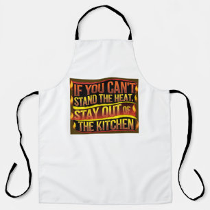 Can't Stand The Heat Schort - Bold & Fierce