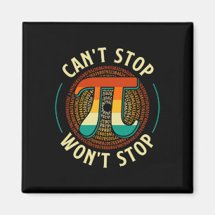 Can't Stop - Pi Day Wiskunde Lover Science Pi Symb Magneet