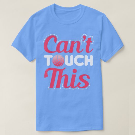 Cant Touch Deze volleybalvrouwen T-shirt (Design voorkant)
