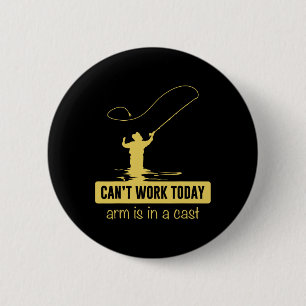 Can't Work Today Arm is in een cast grappig Gevist Ronde Button 5,7 Cm