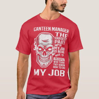 Canteen Manager T-shirt