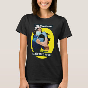 Cantonese Proud Frontline Worker Rosie Riveter Nur T-shirt