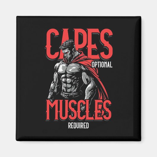 Capes Optional Muscles Required Funny Gym Meme 1  Magneet (Voorkant)