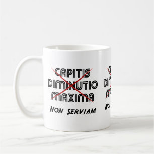 capitis diminutio maxima non serviam koffiemok