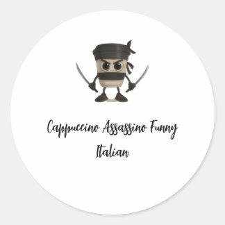 Cappuccino Assassino Funny Italian Ronde Sticker