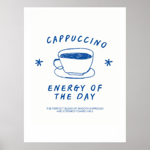 Cappuccino Coffee poster Grappig Koffie Liefhebber