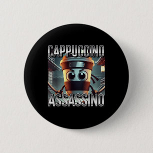 Cappuccino Ino Coffee Lovers Italian Brainrot Meme Ronde Button 5,7 Cm