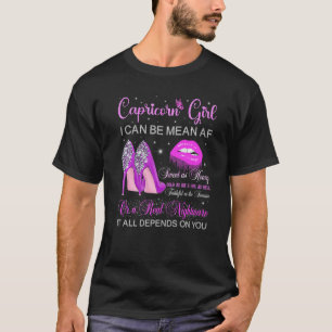 Capricorn Girl Birthday High Heels Driving Lips B T-shirt
