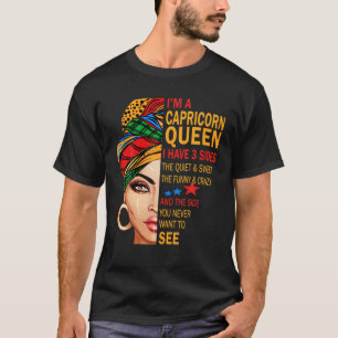 Capricorn Zodiac Birthday Capricorn Queen ik heb 3 T-shirt