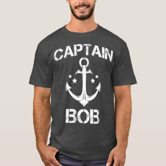 CAPTAIN BOB Funny Birthday Persoonlijke naam T-shirt