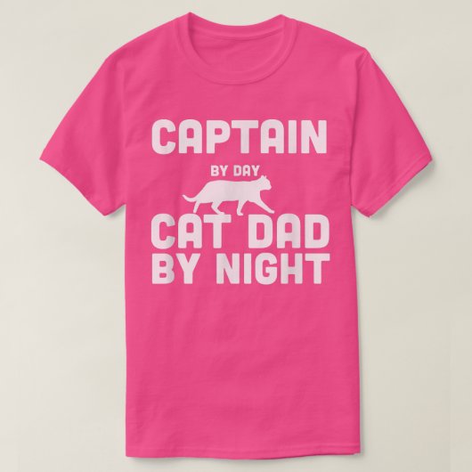 Captain By Day Cat Dad By Night T-Shirt (Design devant)
