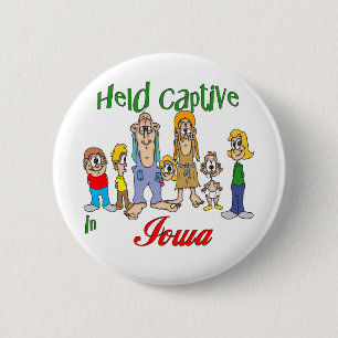 Captive in Iowa Ronde Button 5,7 Cm