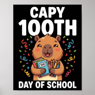 Capybara 100ste dag van school Schattige capy dier Poster