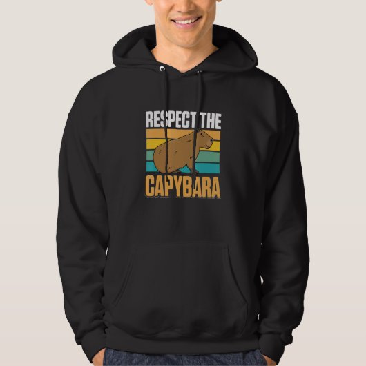 Capybara Animals Pet Respect the Capybara Hoodie (Voorkant)