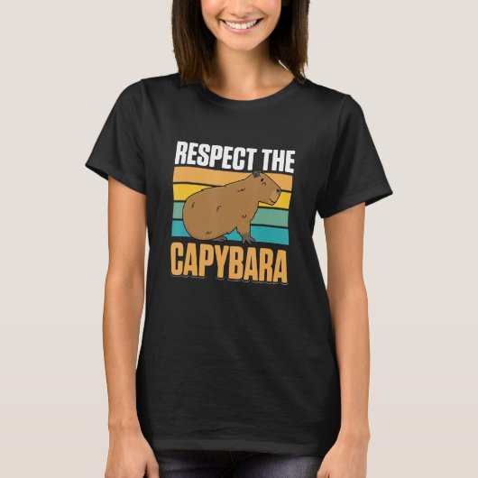 Capybara Animals Pet Respect the Capybara T-shirt (Voorkant)
