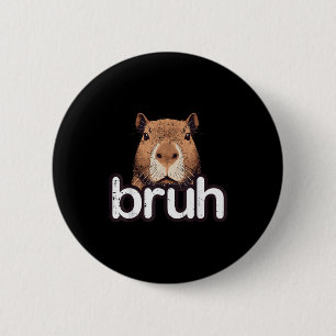 Capybara Bruh Grappige Capy Meme Knaagdier Mannen Ronde Button 5,7 Cm