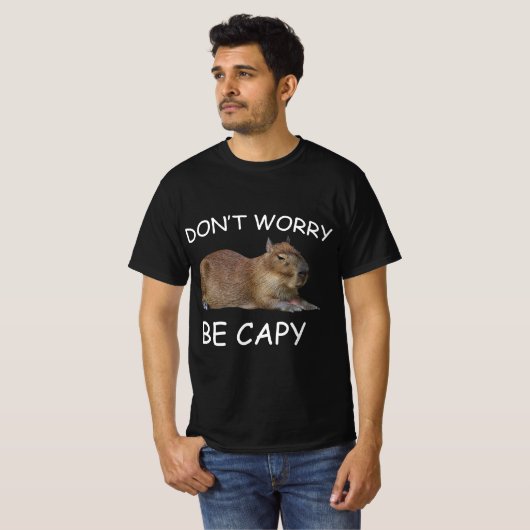 Capybara Dont Worry be Capy Funny Rodent T-shirt (Voorkant volledig)
