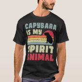 Capybara Est Mon Esprit Animal T-Shirt (Devant)