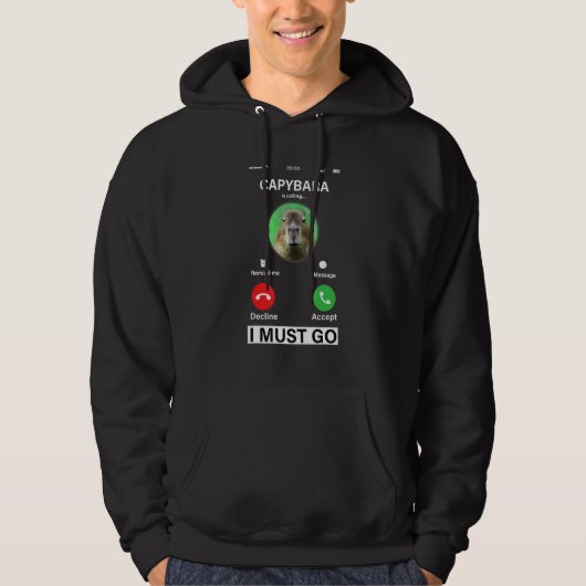 Capybara Is Calling And I Must Go Funny Capybara Hoodie (Voorkant)