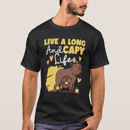 Capybara Live A Long And Capy Life T-shirt (Voorkant)
