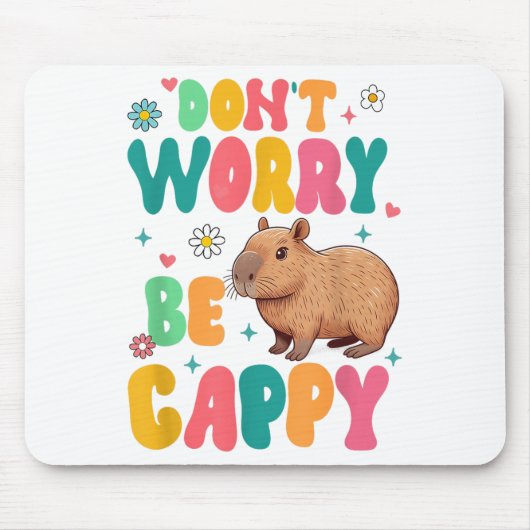 Capybara Lover Motivation Sitive Don't That Worry Muismat (Voorkant)