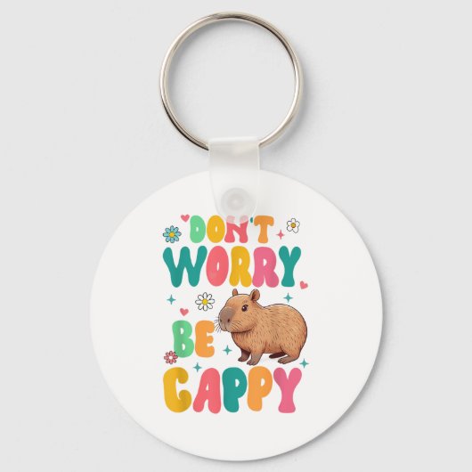 Capybara Lover Motivation Sitive Don't That Worry  Sleutelhanger (Voorkant)