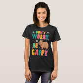 Capybara Lover Motivation Sitive Don't That Worry T-shirt (Voorkant volledig)