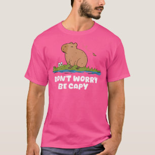 Capybara Maak je geen zorgen over Capy Capybara Ri T-shirt