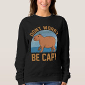 Capybara meme  Be Capy Trui (Voorkant)