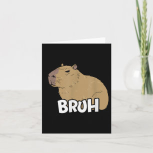 Capybara Meme Gezegde Bruh met Capybara Boys Meisj Kaart