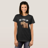 Capybara OK I Pull Up Rodent Animal Respect Joke   T-shirt (Voorkant volledig)