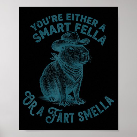 Capybara Smart Fella Fart Smella Funny Cowboy Humo Poster (Voorkant)