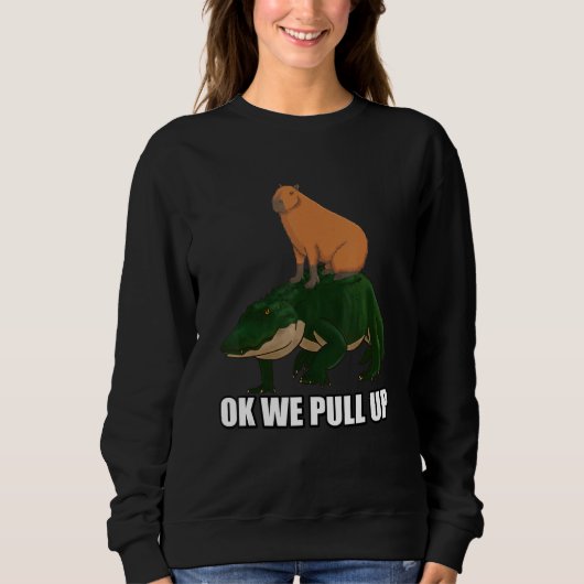 Capybara standing on Alligator Meme Ok We Pull Up Trui (Voorkant)