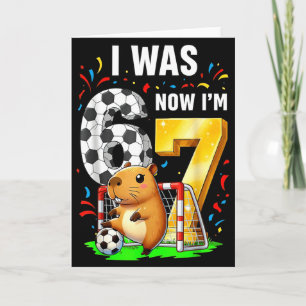 Capybara Voetbal Verjaardag Ik Was 6 Nu Ben Ik 7 G Kaart