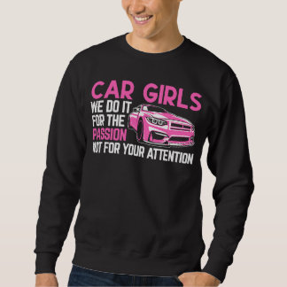 Car Girls  We Do It For Passion  Car Enthusiast La Trui