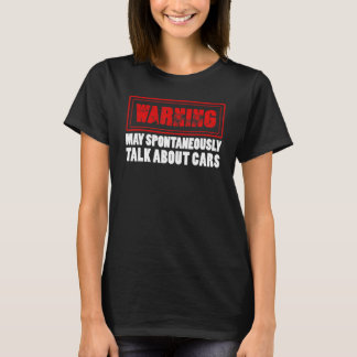 Car Guy Car Warning kan spontaan praten over T-shirt
