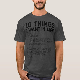 Car Lover Funny Gift - Tien dingen die ik in het l T-shirt