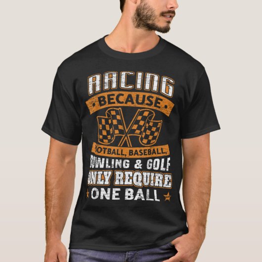 Car Racing Funny Racing One Ball Race Drag Stock R T-shirt (Voorkant)