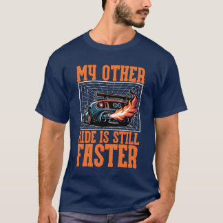 Car Racing My Other Ride Is Still Street Racing bo T-shirt
