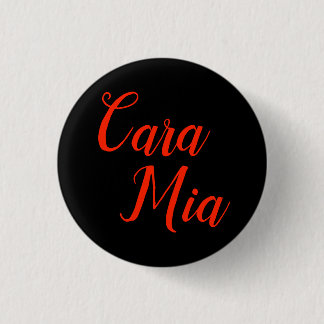 Cara Mia "My Darling" - Addams Family Button