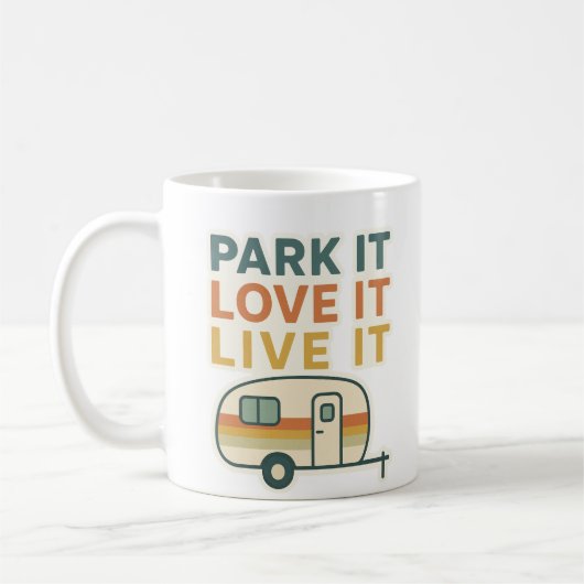 Caravan Lover Mug Design – Park It Love It Live It Koffiemok (Links)