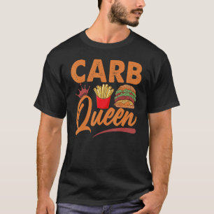 Carb Queen Burger En Friet Fast Food T-shirt