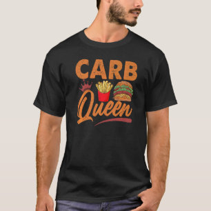 Carb Queen Burger En Frites Fast Food T-shirt