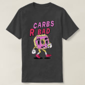 Carbs R Slecht gewicht Gym reining Kracht T-shirt (Design voorkant)