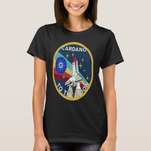 Cardano Crypto Cardano ADA Cardano naar de maan T-shirt