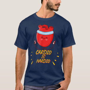 Cardio is Hardio, oefent Gym Funny Sarcastic Sas u T-shirt