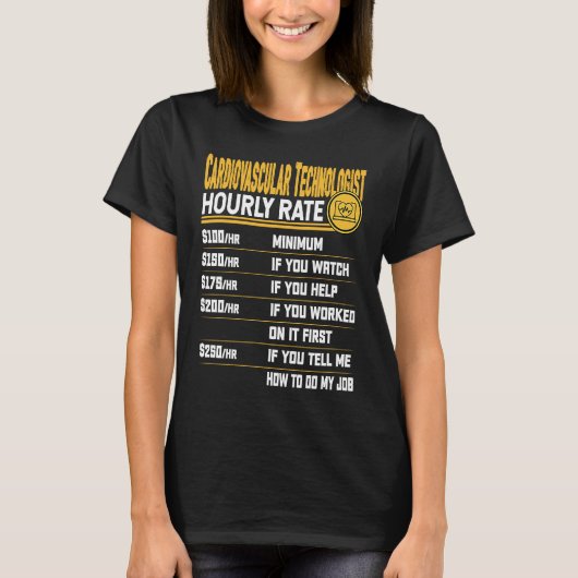 Cardiovascular Technologist Hourly Rate Cath Lab T T-shirt (Voorkant)