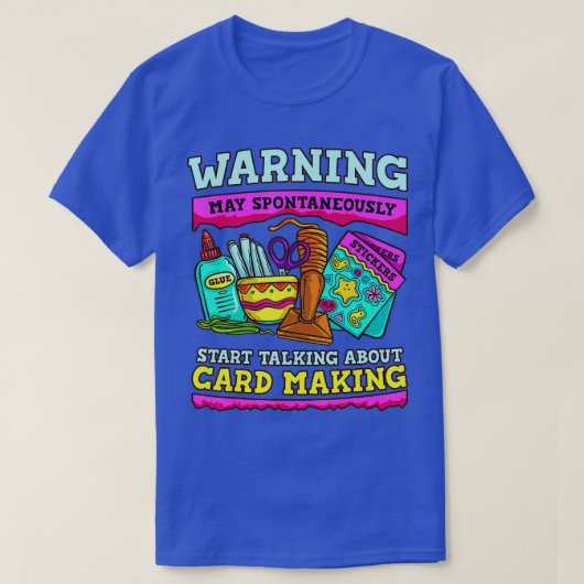 Cardmaking Scrapbooking Crafter Kaart T-shirt (Design voorkant)